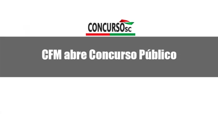 CFM – Conselho Federal de Medicina abre concurso público