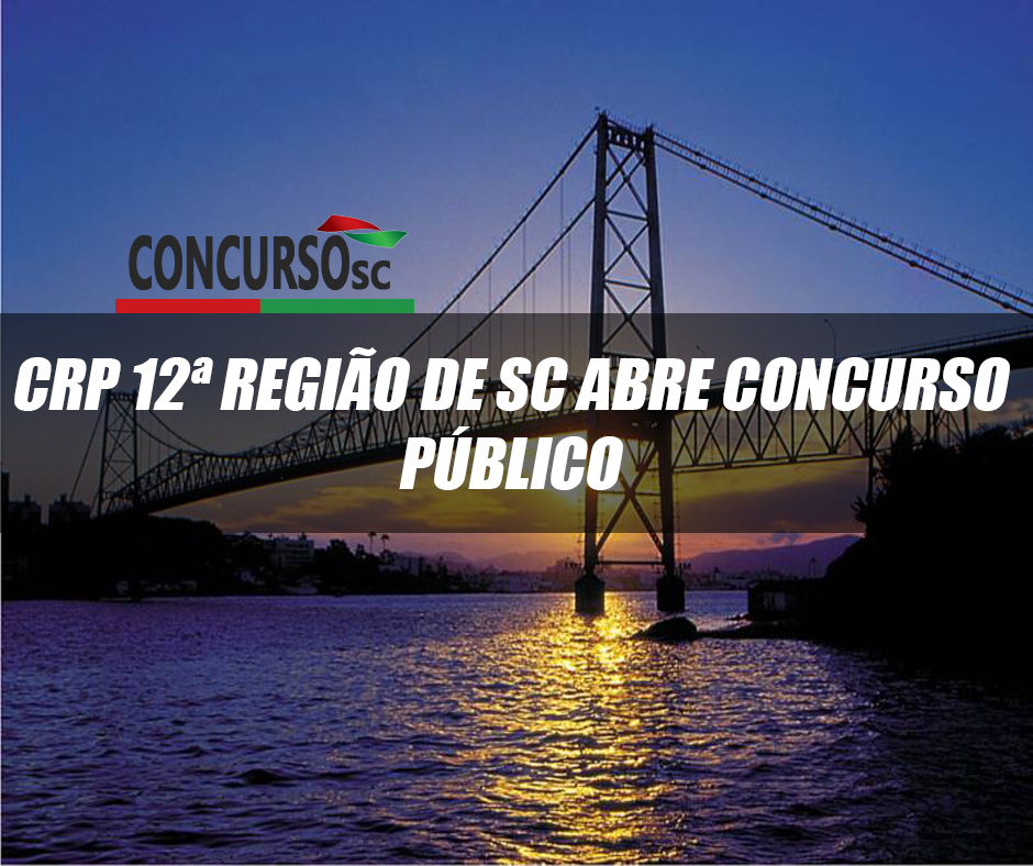 CRP 12ª Região de SC abre Concurso Público