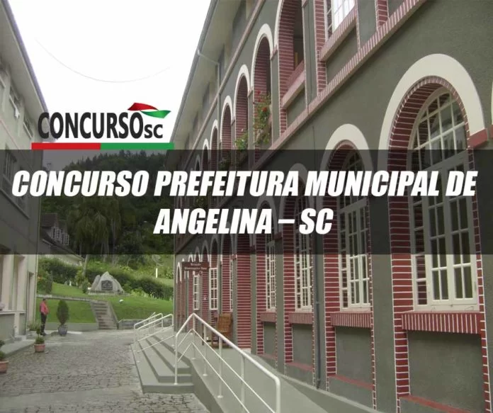 Concurso Prefeitura Municipal de Angelina – SC