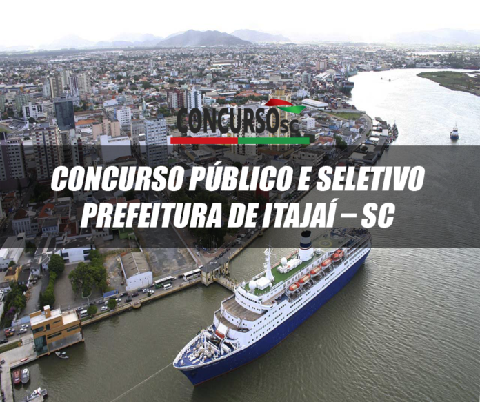 Concurso Público e Seletivo Prefeitura de Itajaí – SC
