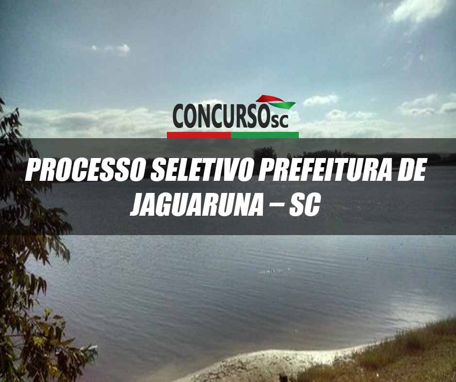 Processo Seletivo Prefeitura de Jaguaruna – SC