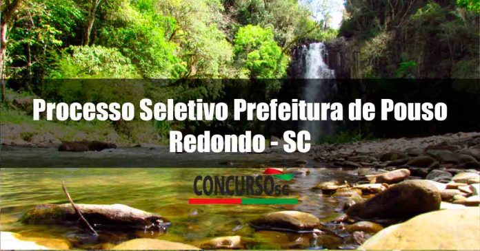 Processo Seletivo Prefeitura de Pouso Redondo - SC inscrições abertas