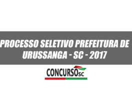 Processo Seletivo Prefeitura de Urussanga - SC 2017