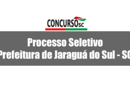 Aberto Processo Seletivo pela Prefeitura de Jaraguá do Sul - SC