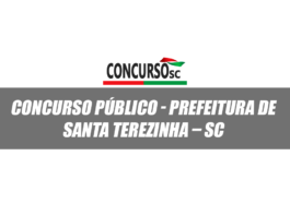 Concurso Público - Prefeitura de Santa Terezinha – SC