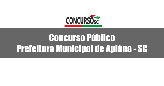 Concurso Público da Prefeitura Municipal de Apiúna - SC