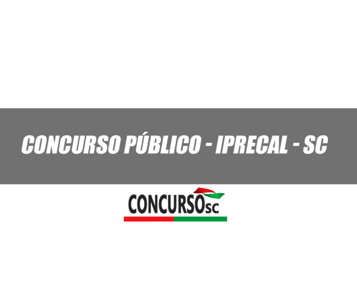 Concurso Público - IPRECAL - SC