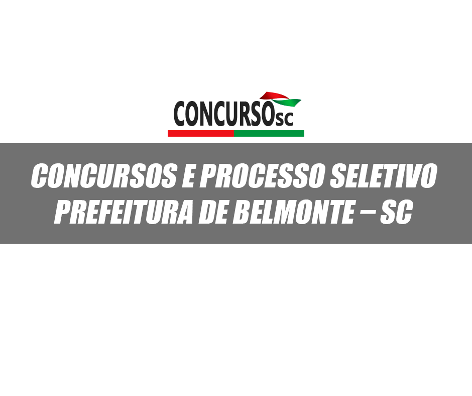 Concursos e Processo Seletivo Prefeitura Municipal de Belmonte – SC