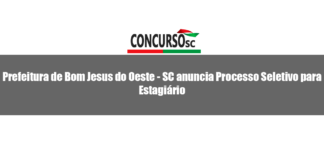 Prefeitura de Bom Jesus do Oeste - SC anuncia Processo Seletivo para Estagiário