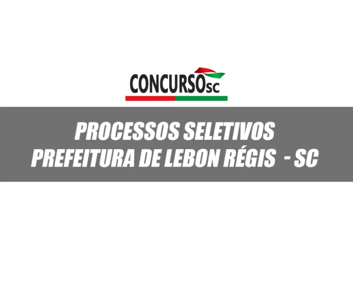 Processo seletivo prefeitua de lebon regis