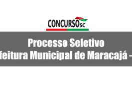 Processo Seletivo Prefeitura Municipal de Maracajá – SC