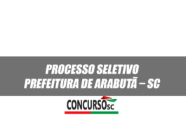 Processo Seletivo Prefeitura de Arabutã – SC