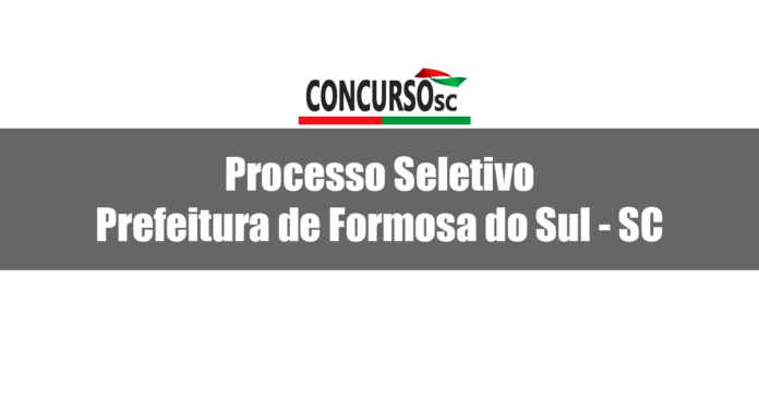 Processo Seletivo Prefeitura de Formosa do Sul - SC