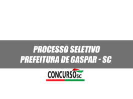 Processo Seletivo Prefeitura de Gaspar - SC