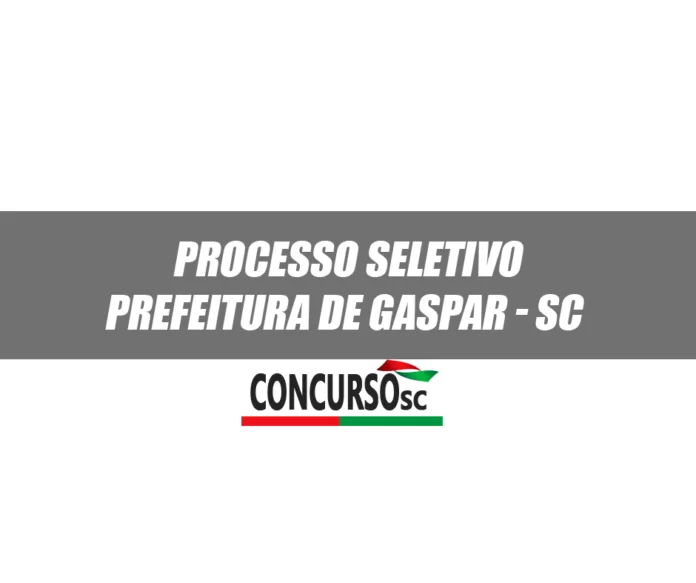 Processo Seletivo Prefeitura de Gaspar - SC