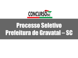 Processo Seletivo Prefeitura de Gravatal – SC