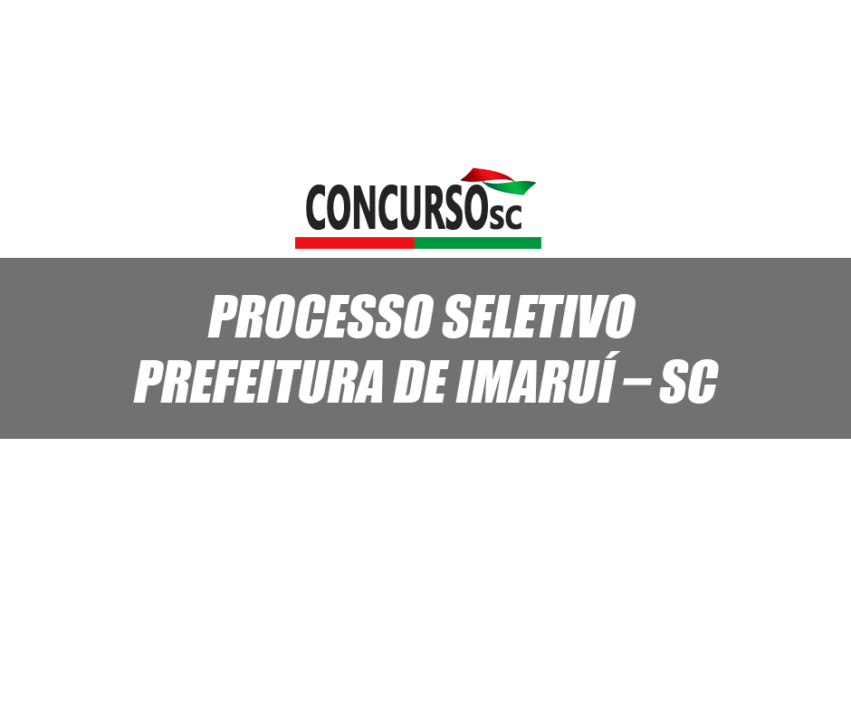 Processo Seletivo Prefeitura de Imaruí – SC