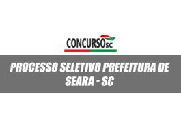 Processo Seletivo Prefeitura de Seara - SC