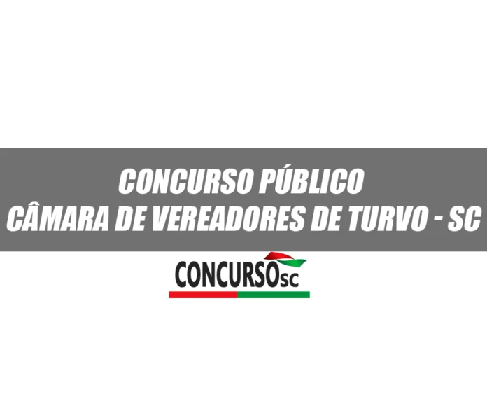 Anunciado Concurso Público pela Câmara de Vereadores de Turvo - SC