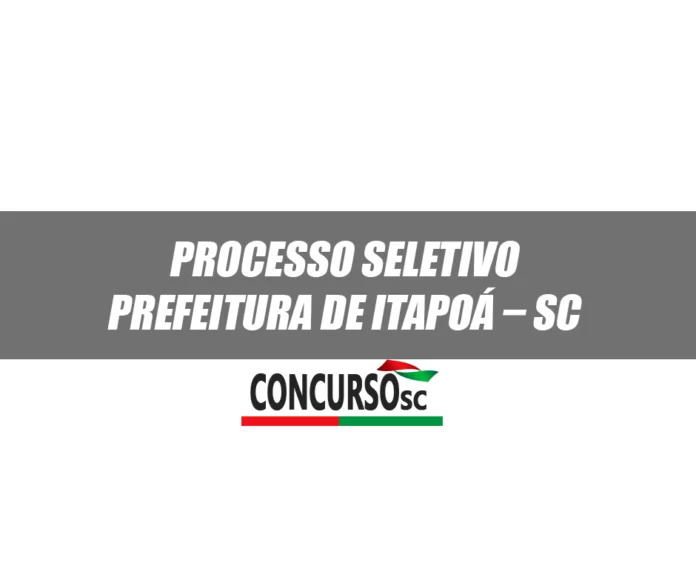 Processo Seletivo Prefeitura de Itapoá – SC