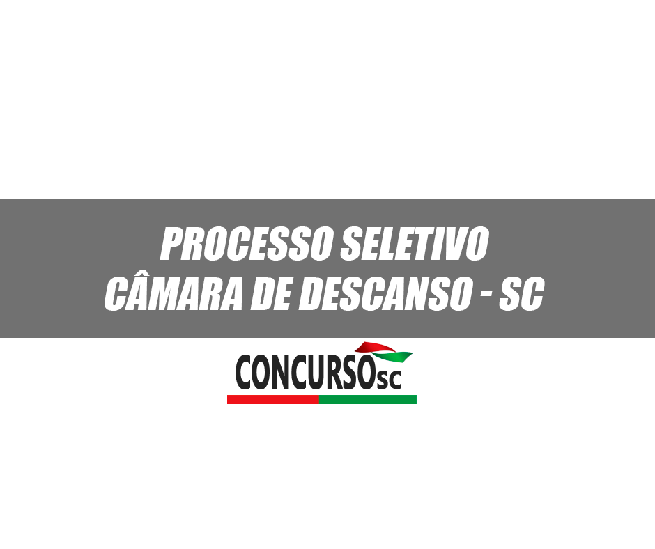 Câmara de Descanso - SC abre Processo Seletivo de nível superior