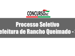 Prefeitura de Rancho Queimado - SC divulga Processo Seletivo