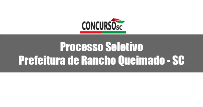 Prefeitura de Rancho Queimado - SC divulga Processo Seletivo