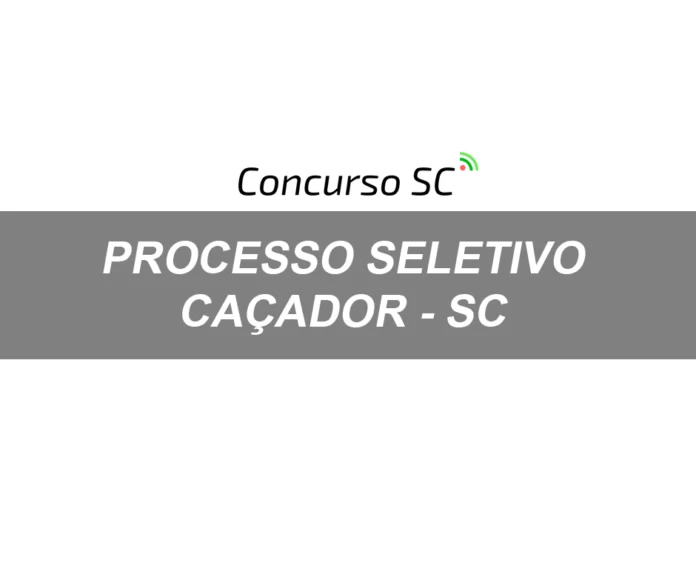 Prefeitura de Caçador em SC abre Processo Seletivo com salários de até R$ 3,1 mil