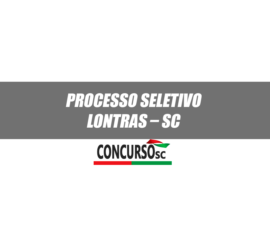 Processo Seletivo Lontras SC