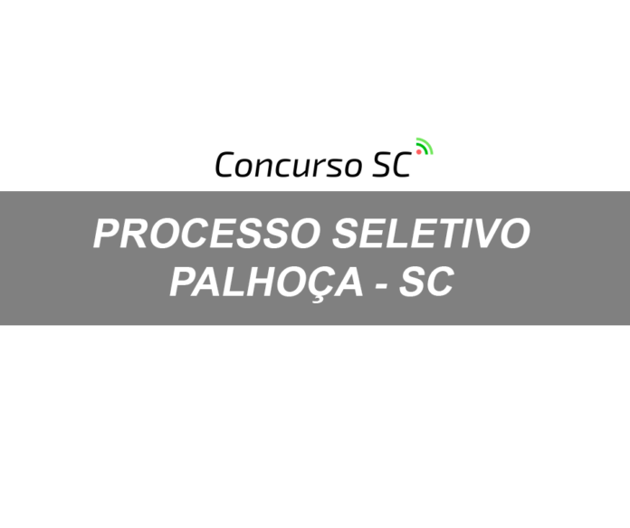 Processo Seletivo Palhoça SC