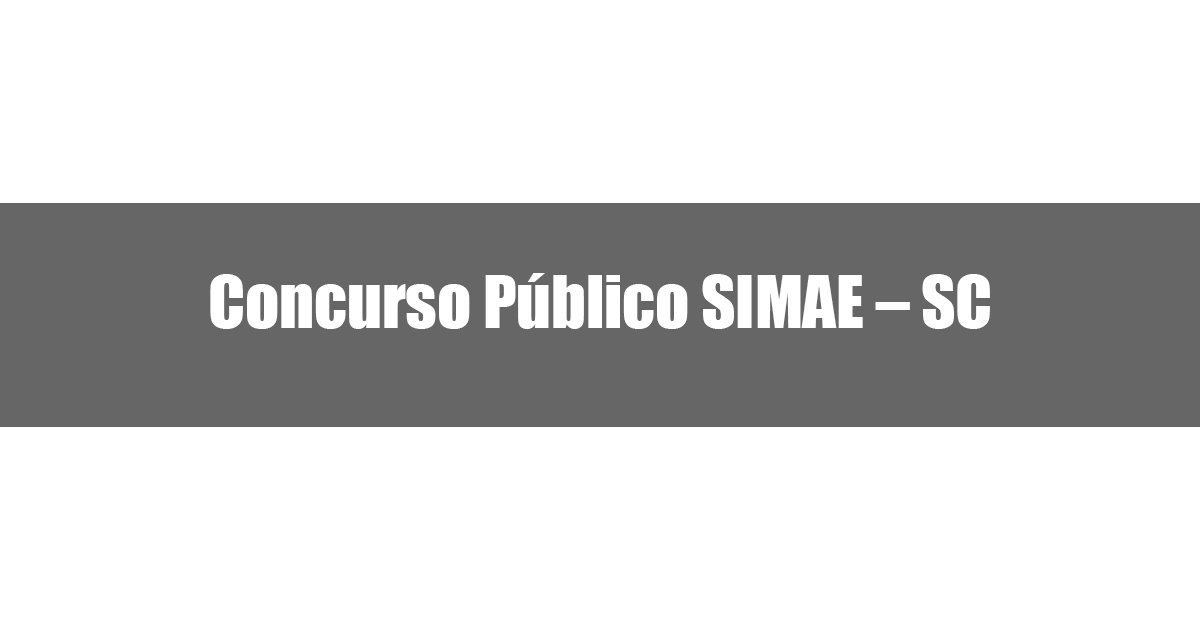 Concurso Público SIMAE – SC