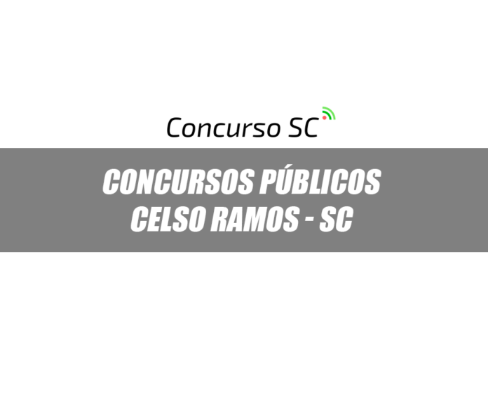 Concursos Públicos Prefeitura de Celso Ramos - SC