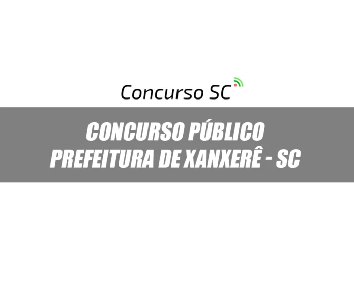 concurso Público prefeitura de Xanxerê - sc