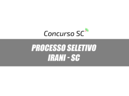 Prefeitura de Irani - SC anuncia Processo Seletivo de Títulos