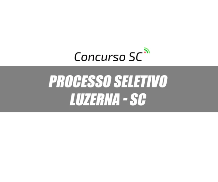 Processo Seletivo Luzerna SC