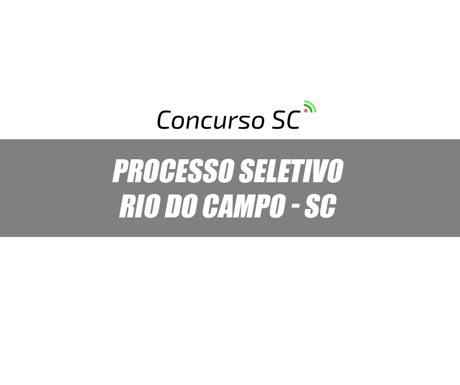 processo seletivo rio do campo sc