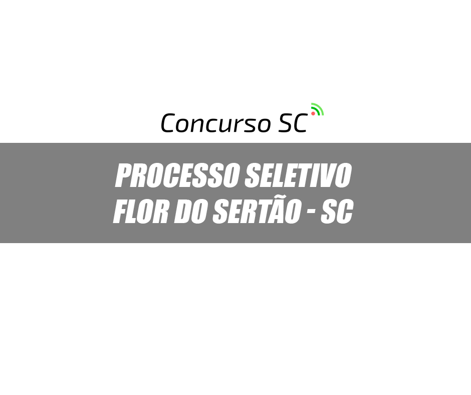 Flor do Sertao processo seletivo