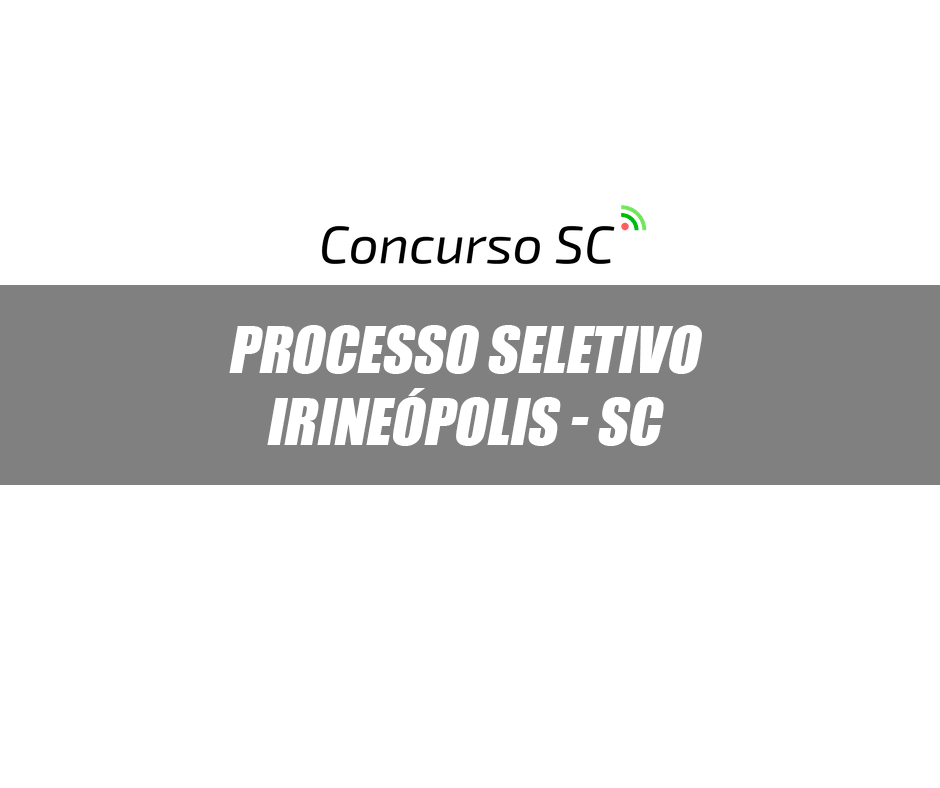 processo seletivo Irineopolis