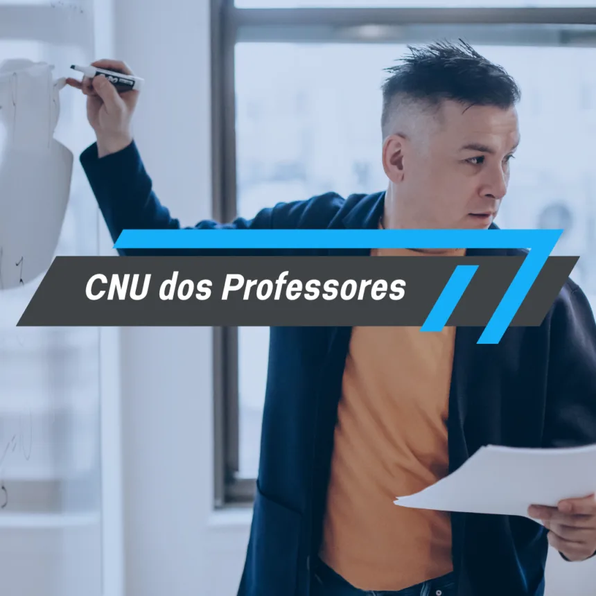 CNU dos Professores: Inscrições em Junho e Prova para Novembro