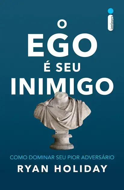 O Ego é Seu Inimigo