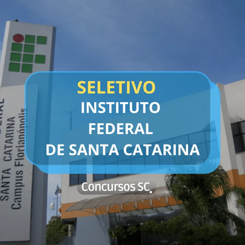 Processo Seletivo IFSC 2025: Cadastro reserva para Técnicos-Administrativos