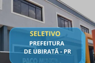 Prefeitura de Ubiratã abre Processo Seletivo com 67 vagas