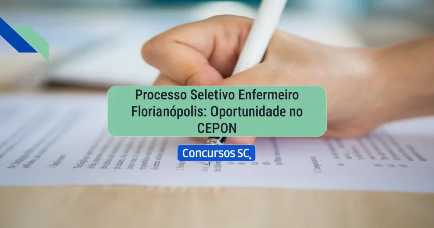 FAHECE - SC: Processo Seletivo para Enfermeiro I é divulgado no município de Florianópolis