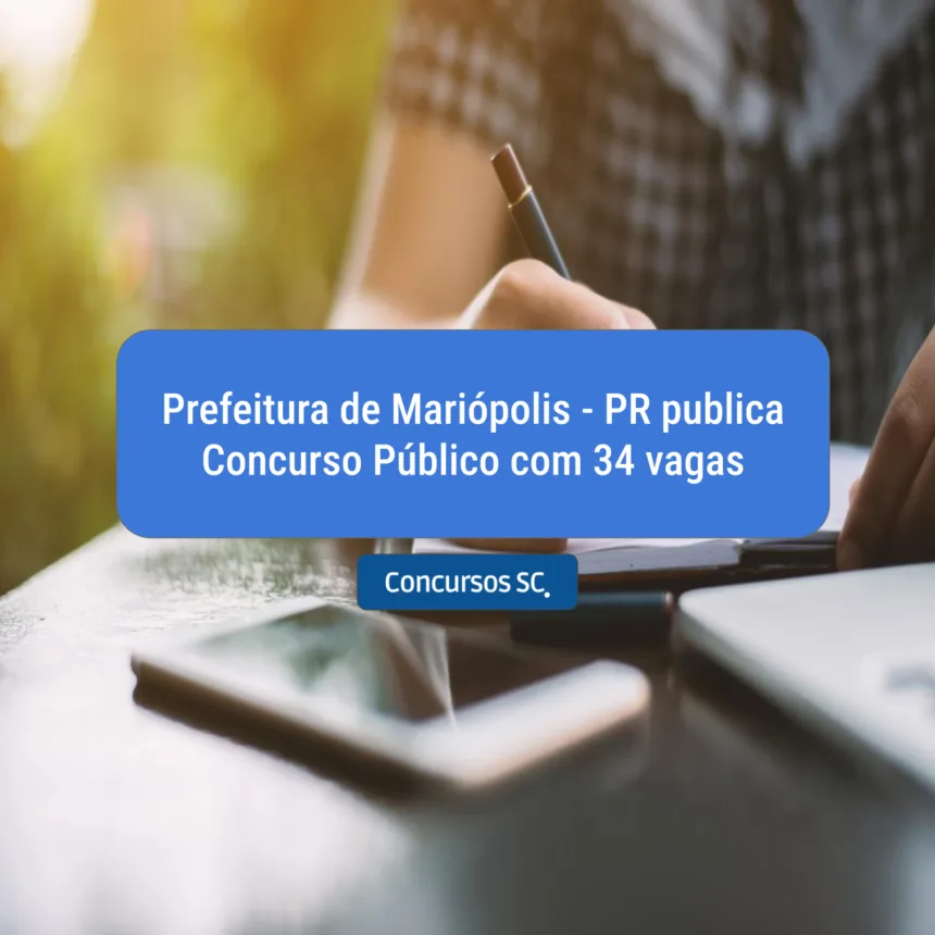 Prefeitura de Mariópolis - PR publica Concurso Público com 34 vagas